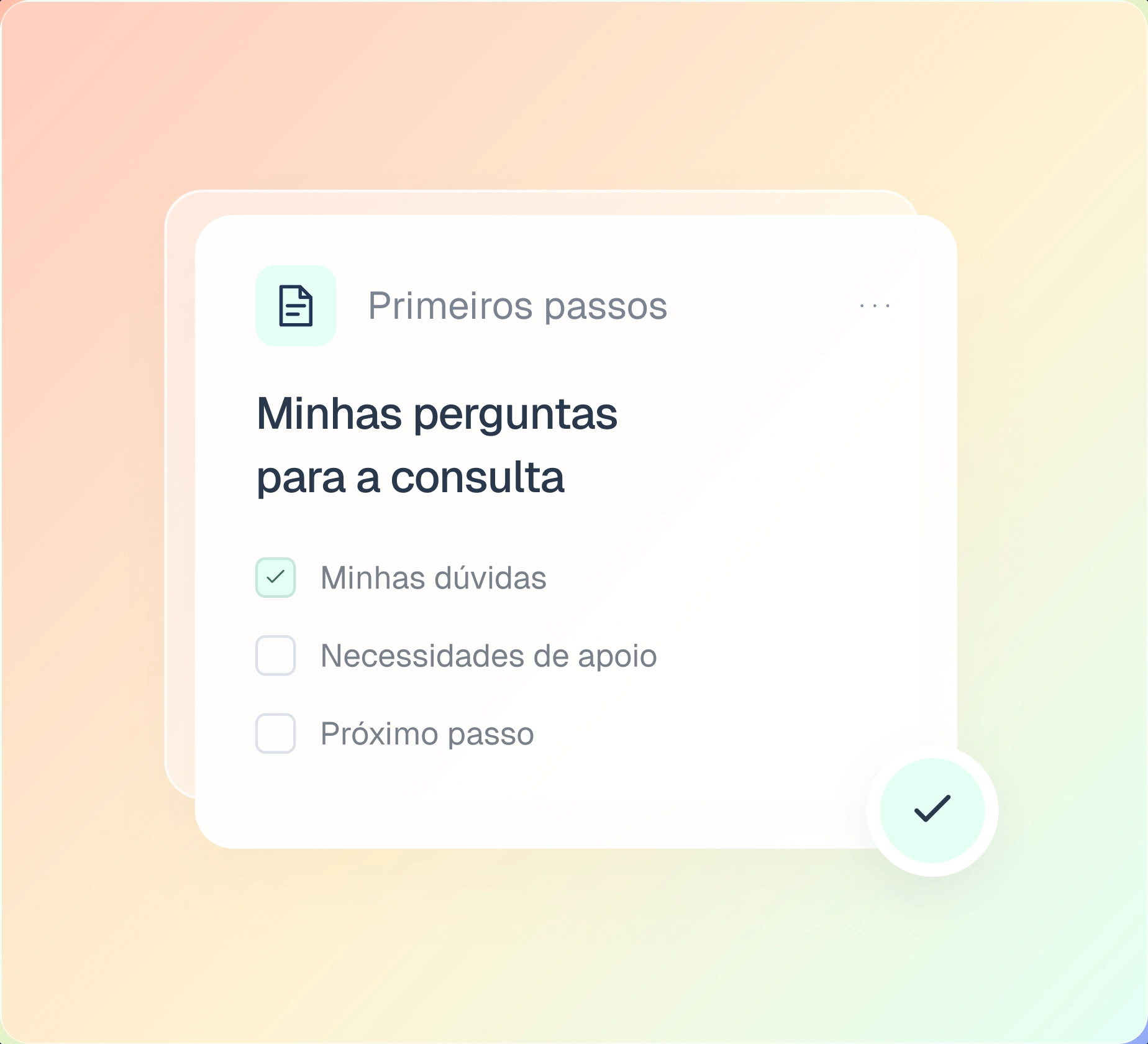 Uma ficha de perguntas para organizar uma consulta, com espaço para dúvidas, necessidades de apoio e próximos passos.